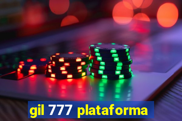 gil 777 plataforma